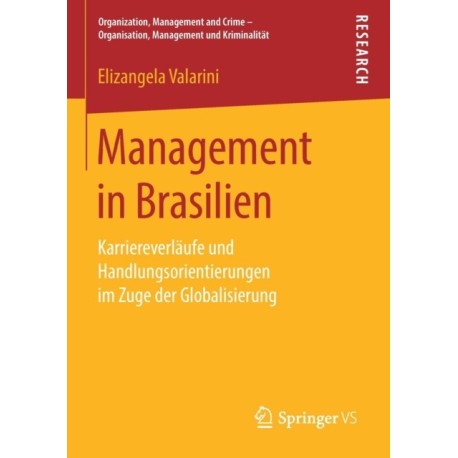 Management in Brasilien: Karriereverlaufe und Handlungsorientierungen im Zuge der Globalisierung