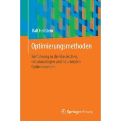 Optimierungsmethoden: Einfuhrung in die klassischen, naturanalogen und neuronalen Optimierungen