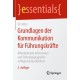 Grundlagen der Kommunikation fur Fuhrungskrafte: Mitarbeitende informieren und Fuhrungsgesprache erfolgreich durchfuhren