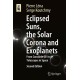 Eclipsed Suns, the Solar Corona and Exoplanets: From Concorde 001 to Telescopes in Space