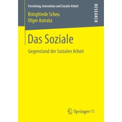 Das Soziale: Gegenstand der Sozialen Arbeit