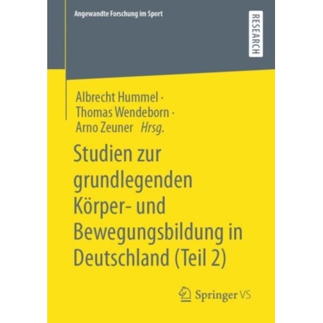 Studien zur grundlegenden Korper- und Bewegungsbildung in Deutschland (Teil 2)