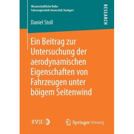 Ein Beitrag zur Untersuchung der aerodynamischen Eigenschaften von Fahrzeugen unter boigem Seitenwind