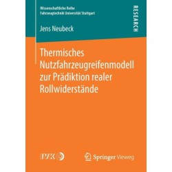 Thermisches Nutzfahrzeugreifenmodell zur Pradiktion realer Rollwiderstande