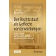 Der Rechtsstaat als Geflecht von Erwartungen: Eine neue Sicht auf Wirtschaft und Recht fur eine gerechtere Zukunft