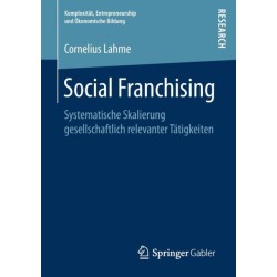 Social Franchising: Systematische Skalierung gesellschaftlich relevanter Tatigkeiten