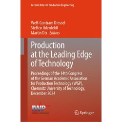 Production at the Leading Edge of Technology: Proceedings of the 14th Congress of the German Academic Association for Production Technology (WGP), Chemnitz University of Technology, December 2024
