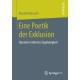 Eine Poetik der Exklusion: Narrative irritierter Zugehorigkeit
