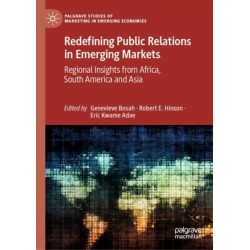 Redefining Public Relations in Emerging Markets: Regional Insights from Africa, South America and Asia
