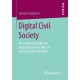Digital Civil Society: Wie zivilgesellschaftliche Organisationen im Web 2.0 politische Ziele verfolgen