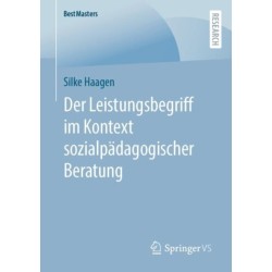 Der Leistungsbegriff im Kontext sozialpadagogischer Beratung