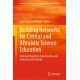 Building Networks for Critical and Altruistic Science Education: Seeking Ubiquitous Social Justice and Environmental Vitality
