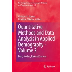 Quantitative Methods and Data Analysis in Applied Demography - Volume 2: Data, Models, Risk and Surveys