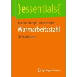 Warmarbeitsstahl: Ein Stahlportrat