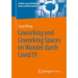Coworking und Coworking Spaces im Wandel durch Covid19