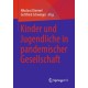 Kinder und Jugendliche in pandemischer Gesellschaft
