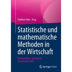 Statistische und mathematische Methoden in der Wirtschaft: Ein maschinen-generierter Literaturuberblick