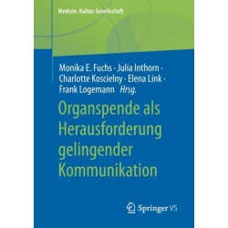 Organspende als Herausforderung gelingender Kommunikation