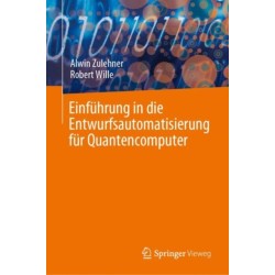 Einfuhrung in die Entwurfsautomatisierung fur Quantencomputer