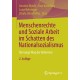Menschenrechte und Soziale Arbeit im Schatten des Nationalsozialismus: Der lange Weg der Reformen