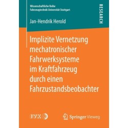Implizite Vernetzung mechatronischer Fahrwerksysteme im Kraftfahrzeug durch einen Fahrzustandsbeobachter
