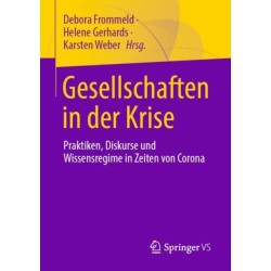 Gesellschaften in der Krise: Praktiken, Diskurse und Wissensregime in Zeiten von Corona