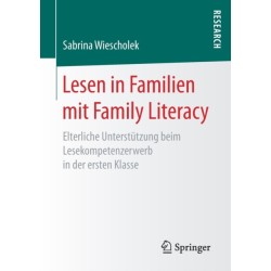 Lesen in Familien mit Family Literacy: Elterliche Unterstutzung beim Lesekompetenzerwerb in der ersten Klasse
