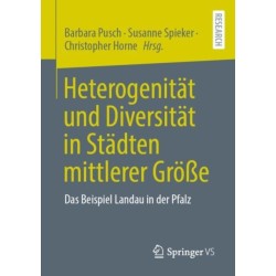 Heterogenitat und Diversitat in Stadten mittlerer Große: Das Beispiel Landau in der Pfalz