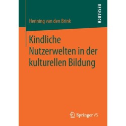 Kindliche Nutzerwelten in der kulturellen Bildung