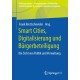 Smart Cities, Digitalisierung und Burgerbeteiligung: Die Sicht von Politik und Verwaltung