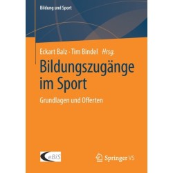 Bildungszugange im Sport: Grundlagen und Offerten