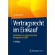 Vertragsrecht im Einkauf: Erfolgsfaktor im Supply Chain Risk Management (SCRM)