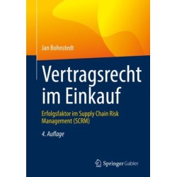 Vertragsrecht im Einkauf: Erfolgsfaktor im Supply Chain Risk Management (SCRM)