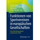 Funktionen von Sportvereinen in europaischen Gesellschaften: Eine landerubergreifende vergleichende Studie