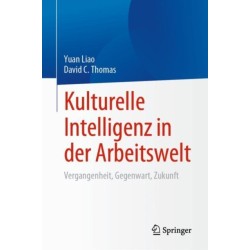 Kulturelle Intelligenz in der Arbeitswelt: Vergangenheit, Gegenwart, Zukunft