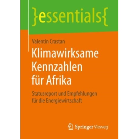 Klimawirksame Kennzahlen fur Afrika: Statusreport und Empfehlungen fur die Energiewirtschaft