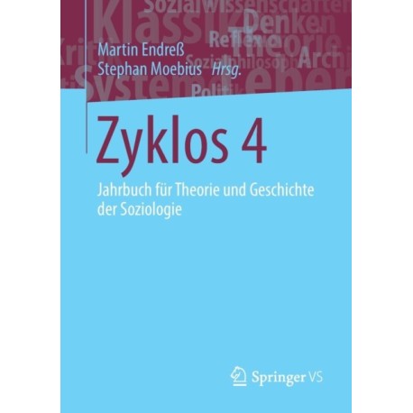 Zyklos 4: Jahrbuch fur Theorie und Geschichte der Soziologie