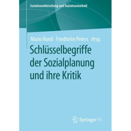 Schlusselbegriffe der Sozialplanung und ihre Kritik