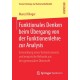 Funktionales Denken beim Ubergang von der Funktionenlehre zur Analysis: Entwicklung eines Testinstruments und empirische Befunde aus der gymnasialen Oberstufe