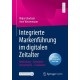 Integrierte Markenfuhrung im digitalen Zeitalter: Bedeutung – Konzepte – Instrumente – Evaluation