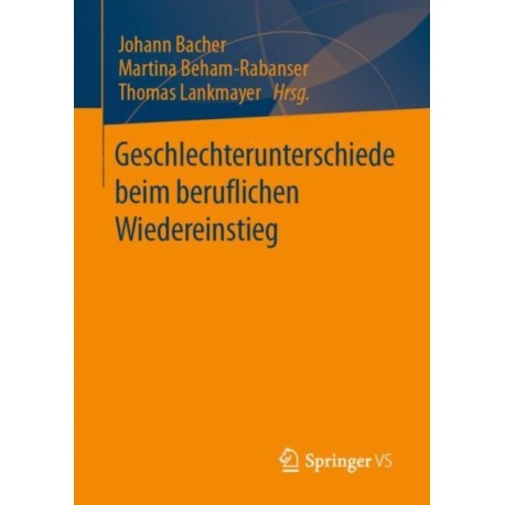 Geschlechterunterschiede beim beruflichen Wiedereinstieg