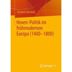 Hexen-Politik im fruhmodernen Europa (1400 – 1800)