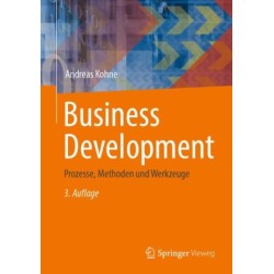 Business Development: Prozesse, Methoden und Werkzeuge
