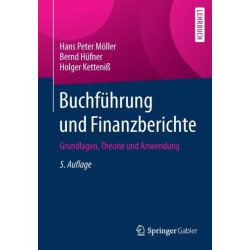 Buchfuhrung und Finanzberichte: Grundlagen, Theorie und Anwendung