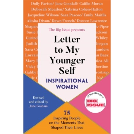 Letter to My Younger Self: Inspirational Women