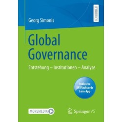 Global Governance: Entstehung – Institutionen – Analyse