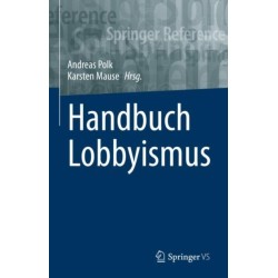 Handbuch Lobbyismus