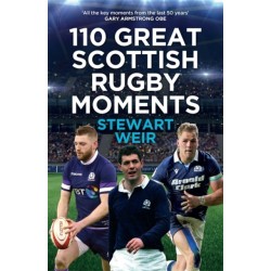 110 Great Scottish Rugby Moments