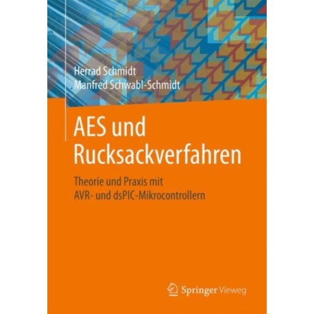 AES und Rucksackverfahren: Theorie und Praxis mit AVR- und dsPIC-Mikrocontrollern