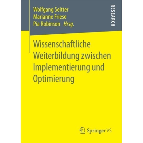 Wissenschaftliche Weiterbildung zwischen Implementierung und Optimierung